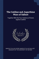 THE CATILINE AND JUGURTHINE WARS OF SALL