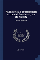 AN HISTORICAL & TOPOGRAPHICAL ACCOUNT OF