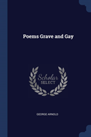 POEMS GRAVE AND GAY