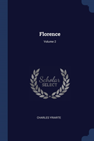 FLORENCE; VOLUME 2