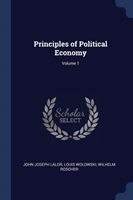 PRINCIPLES OF POLITICAL ECONOMY; VOLUME