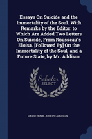 ESSAYS ON SUICIDE AND THE IMMORTALITY OF