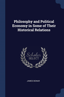 PHILOSOPHY AND POLITICAL ECONOMY IN SOME