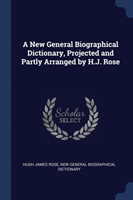 A NEW GENERAL BIOGRAPHICAL DICTIONARY, P