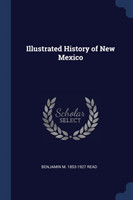 ILLUSTRATED HISTORY OF NEW MEXICO