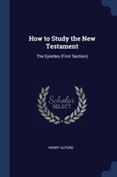 HOW TO STUDY THE NEW TESTAMENT: THE EPIS