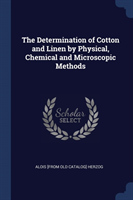 THE DETERMINATION OF COTTON AND LINEN BY