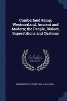 CUMBERLAND &AMP; WESTMORLAND, ANCIENT AN