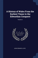 A HISTORY OF WALES FROM THE EARLIEST TIM