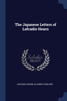 THE JAPANESE LETTERS OF LAFCADIO HEARN