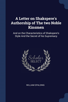 A LETTER ON SHAKSPERE'S AUTHORSHIP OF TH