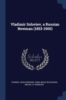 VLADIMIR SOLOVIEV, A RUSSIAN NEWMAN  185