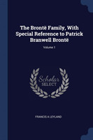 THE BRONT  FAMILY, WITH SPECIAL REFERENC
