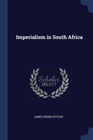 IMPERIALISM IN SOUTH AFRICA