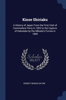 KINSE SHIRIAKU: A HISTORY OF JAPAN FROM