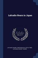 LAFCADIO HEARN IN JAPAN