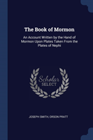 THE BOOK OF MORMON: AN ACCOUNT WRITTEN B