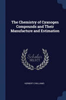 THE CHEMISTRY OF CYANOGEN COMPOUNDS AND