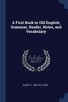 A FIRST BOOK IN OLD ENGLISH; GRAMMAR, RE