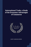 INTERNATIONAL TRADE, A STUDY OF THE ECON