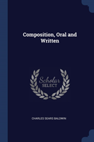 COMPOSITION, ORAL AND WRITTEN