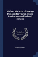 MODERN METHODS OF SEWAGE DISPOSAL FOR TO