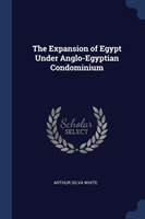 THE EXPANSION OF EGYPT UNDER ANGLO-EGYPT