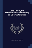 JANE AUSTEN, HER CONTEMPORARIES AND HERS