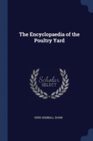 THE ENCYCLOPAEDIA OF THE POULTRY YARD