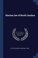 ELECTION LAW OF NORTH CAROLINA