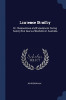 LAWRENCE STRUILBY: OR, OBSERVATIONS AND