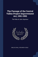 THE PASSAGE OF THE CENTRAL VALLEY PROJEC