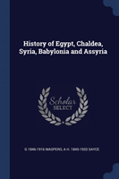 HISTORY OF EGYPT, CHALDEA, SYRIA, BABYLO