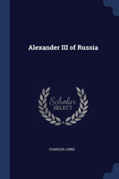 ALEXANDER III OF RUSSIA