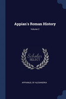 APPIAN'S ROMAN HISTORY; VOLUME 2