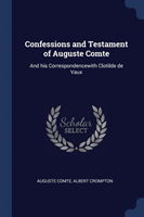 CONFESSIONS AND TESTAMENT OF AUGUSTE COM