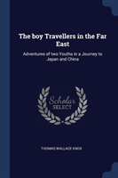 THE BOY TRAVELLERS IN THE FAR EAST: ADVE