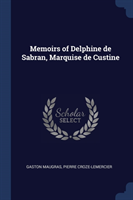 MEMOIRS OF DELPHINE DE SABRAN, MARQUISE