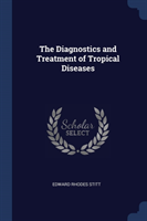 THE DIAGNOSTICS AND TREATMENT OF TROPICA