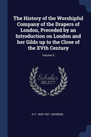 THE HISTORY OF THE WORSHIPFUL COMPANY OF