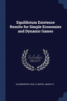 EQUILIBRIUM EXISTENCE RESULTS FOR SIMPLE