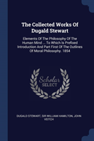 THE COLLECTED WORKS OF DUGALD STEWART: E