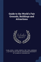 GUIDE TO THE WORLD'S FAIR GROUNDS, BUILD