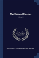 THE HARVARD CLASSICS; VOLUME 41