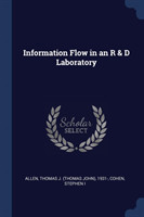 INFORMATION FLOW IN AN R & D LABORATORY