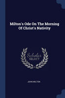 MILTON'S ODE ON THE MORNING OF CHRIST'S