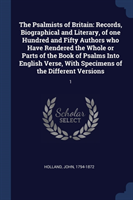 THE PSALMISTS OF BRITAIN: RECORDS, BIOGR