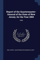 REPORT OF THE QUARTERMASTER- GENERAL OF