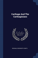 CARTHAGE AND THE CARTHAGINIANS