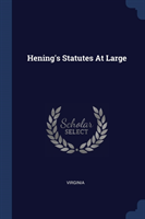 HENING'S STATUTES AT LARGE